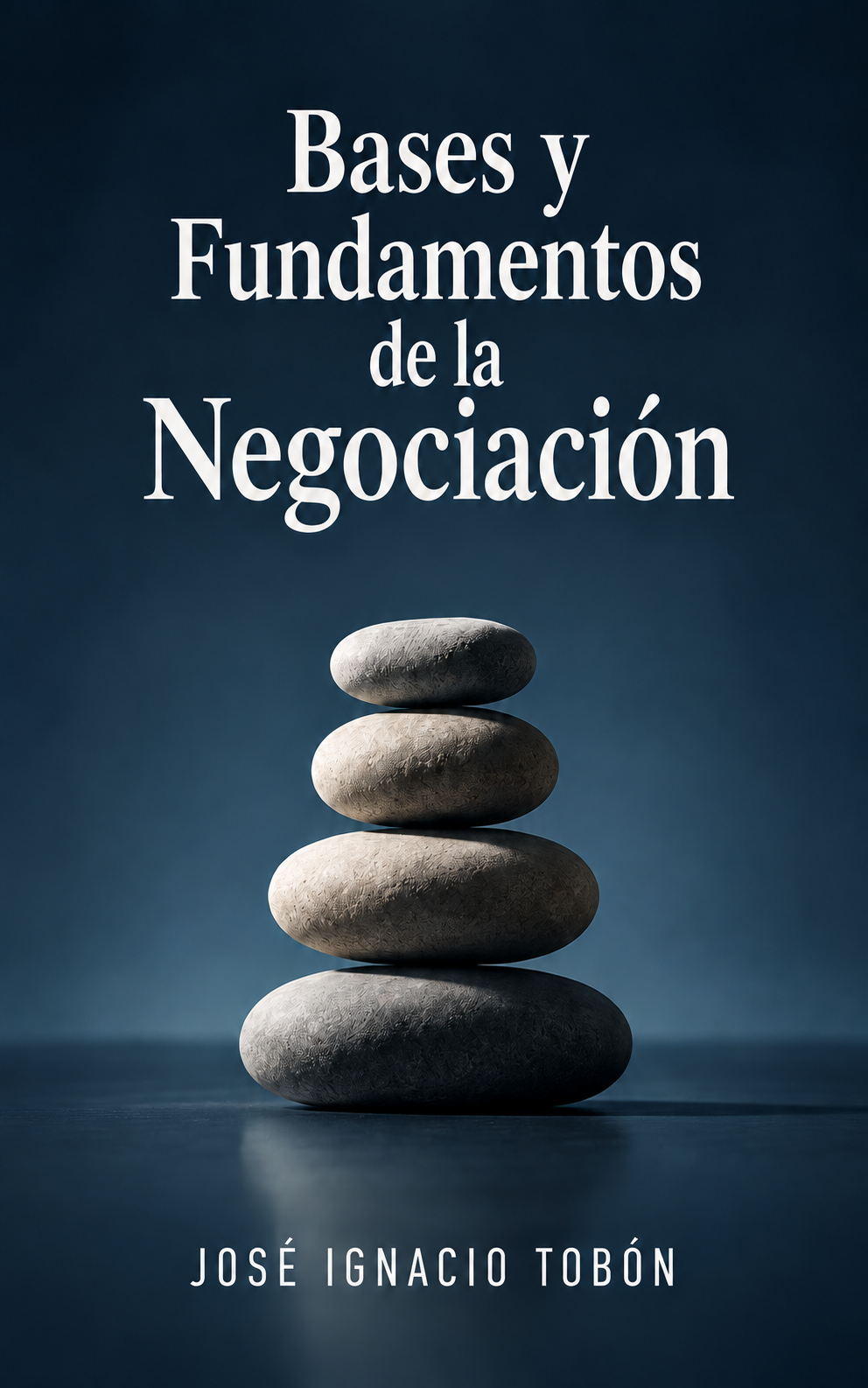 Bases y Fundamentos de la Negociación — libro de José Ignacio Tobón