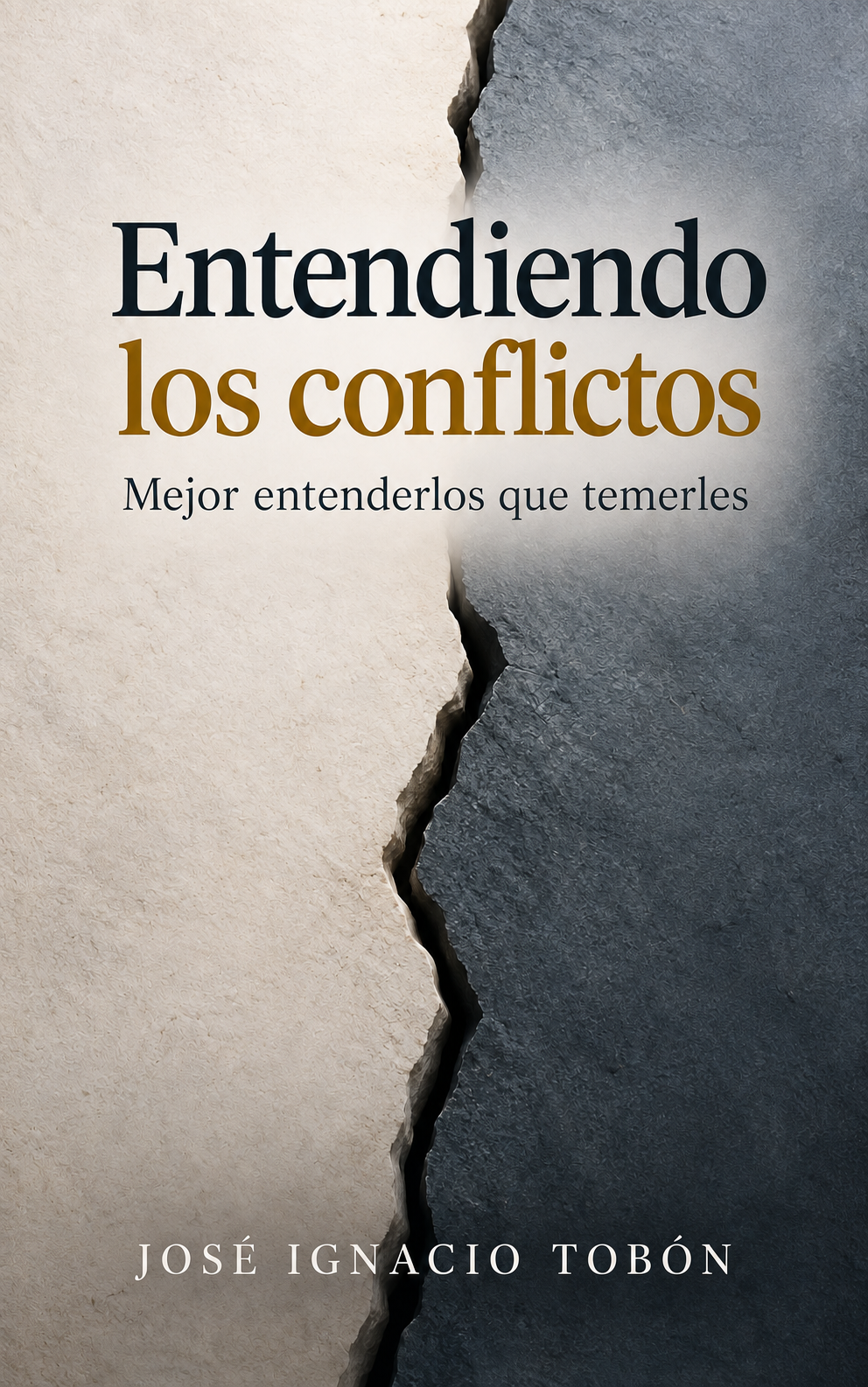 Entendiendo los conflictos — libro de José Ignacio Tobón