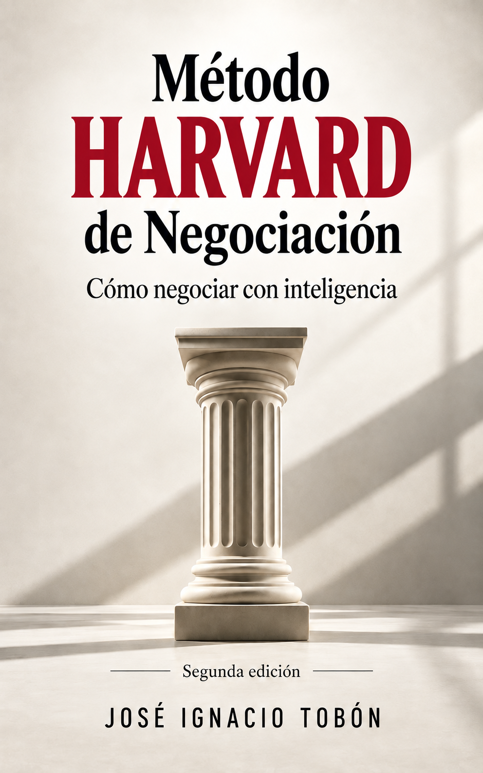Método Harvard de Negociación — libro de José Ignacio Tobón